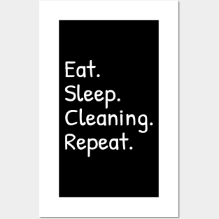 Eat Sleep Cleaning Repeat Funny Posters and Art